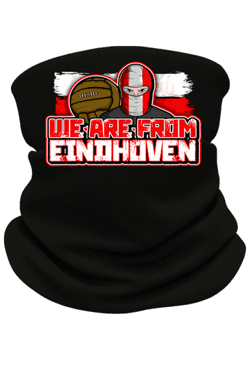 We are from Eindhoven Halswärmer