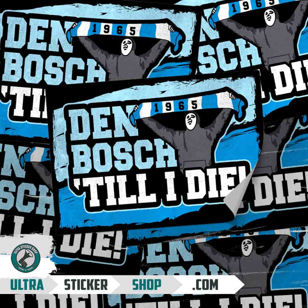 Den Bosch Till I Die! Nalepnice