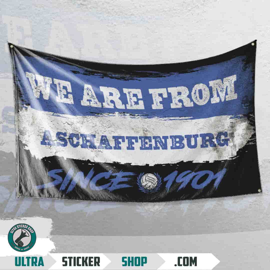 We are from Aschaffenburg since 1901 Flagge