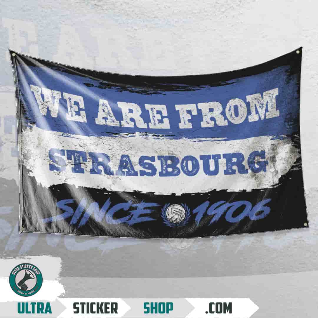 We are from Strasbourg since 1906 Flag