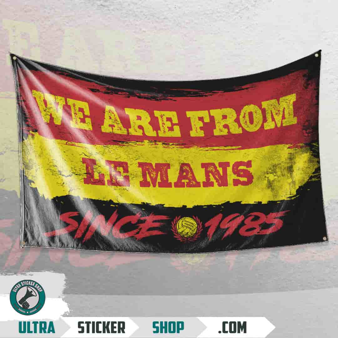 We are from Le Mans since 1985 Σημαία