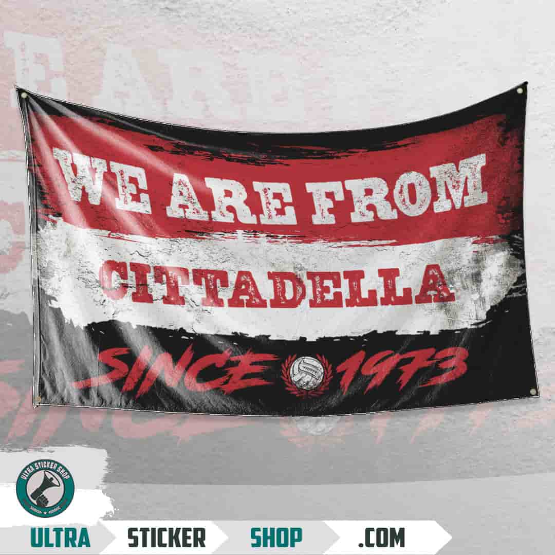We are from Cittadella since 1973 Flagge