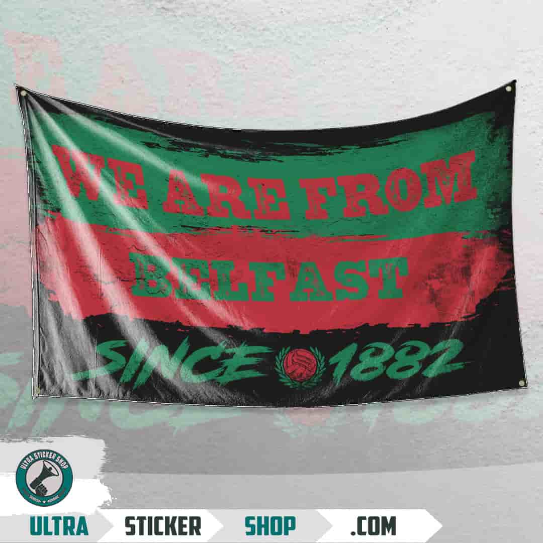 We are from Belfast since 1882 Vlajka