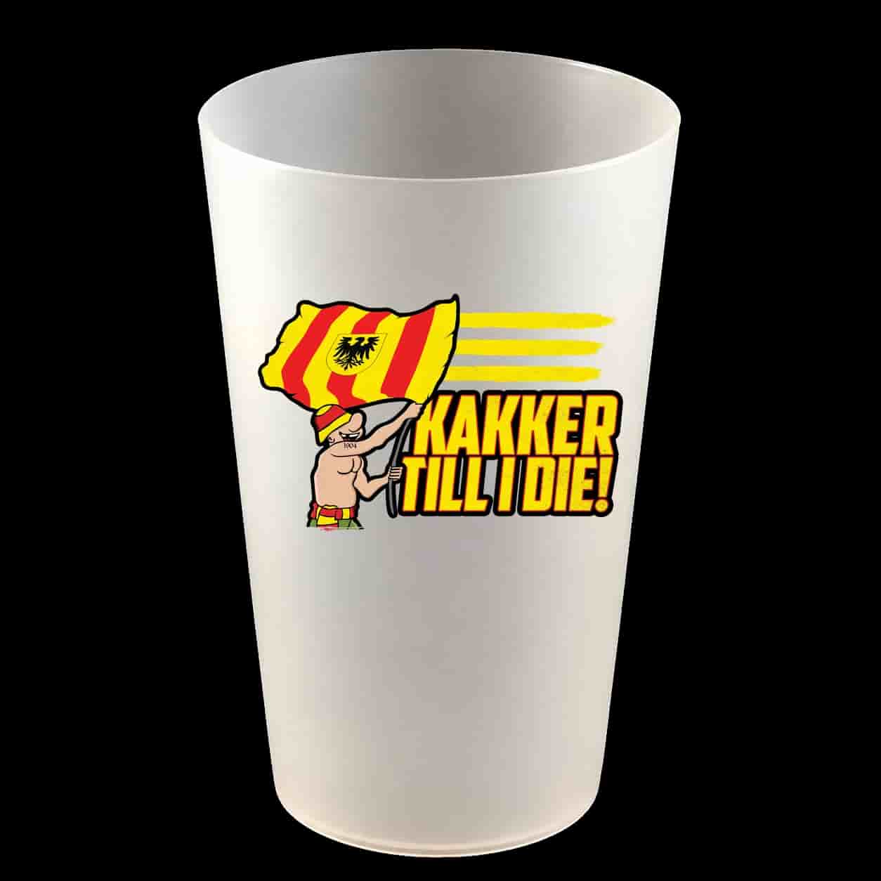 Kakker till I die Hartbecher