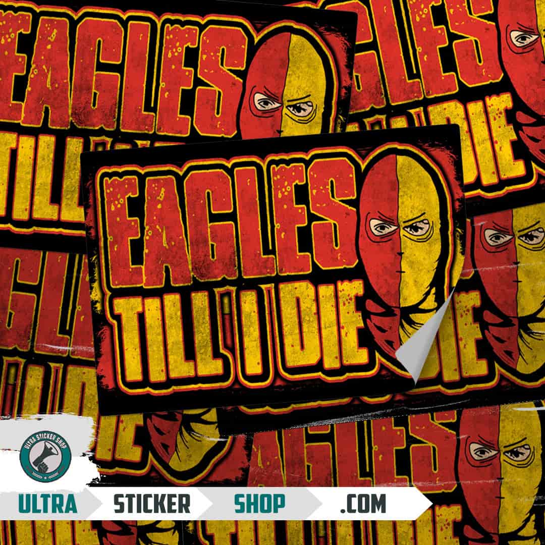 Eagles Till I Die Pegatinas