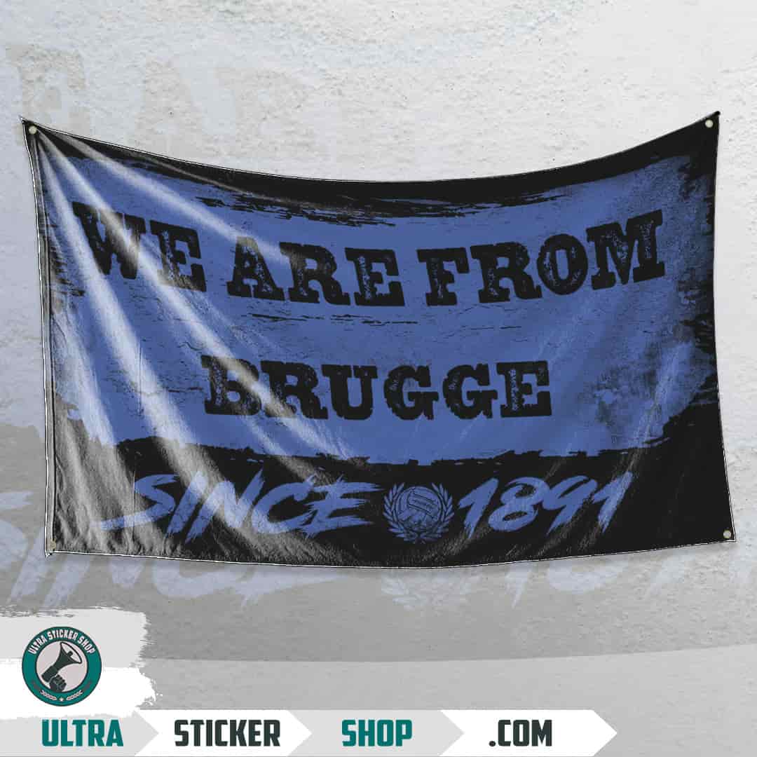 We are from Brugge since 1891 Flagge
