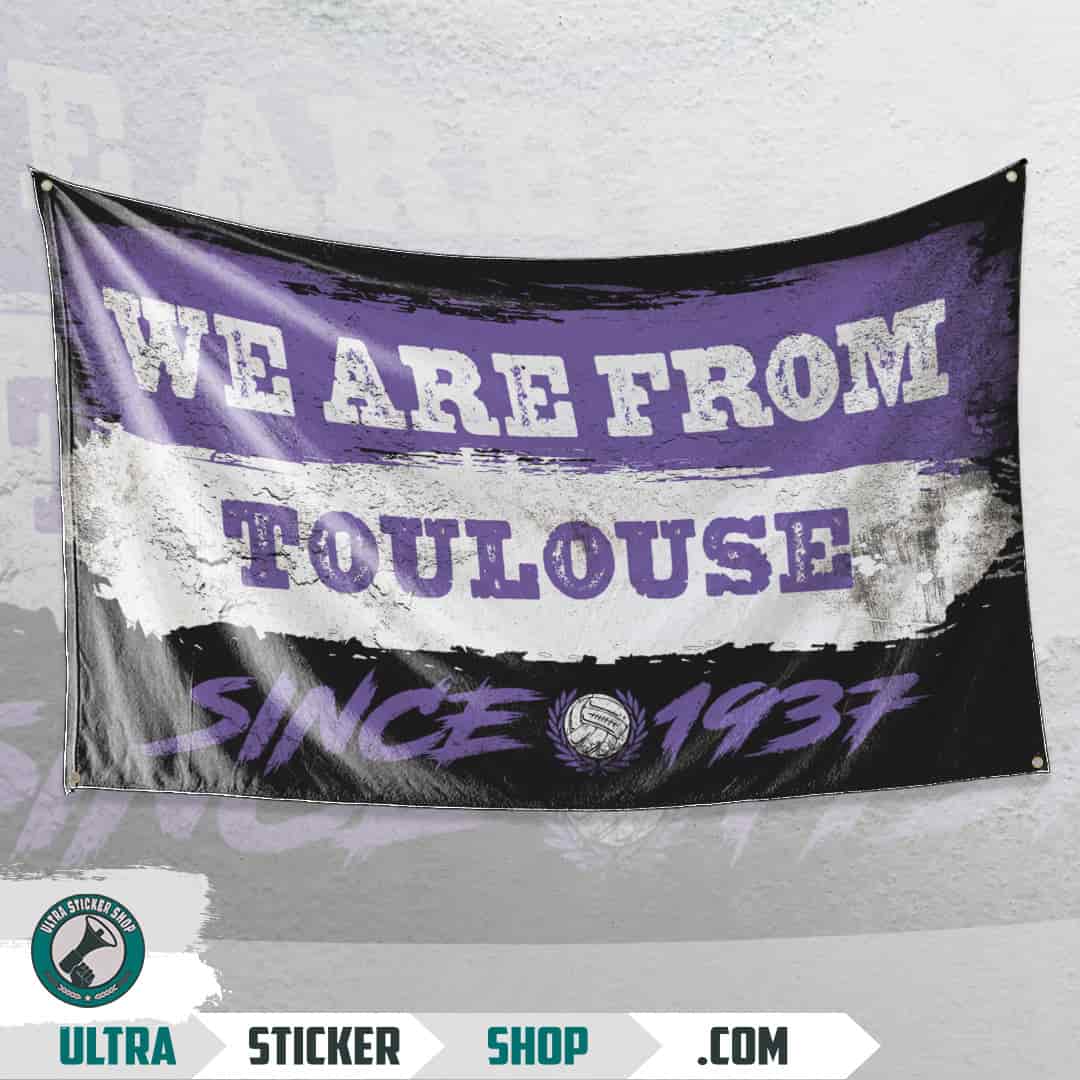 We are from Toulouse since 1937 Flagge