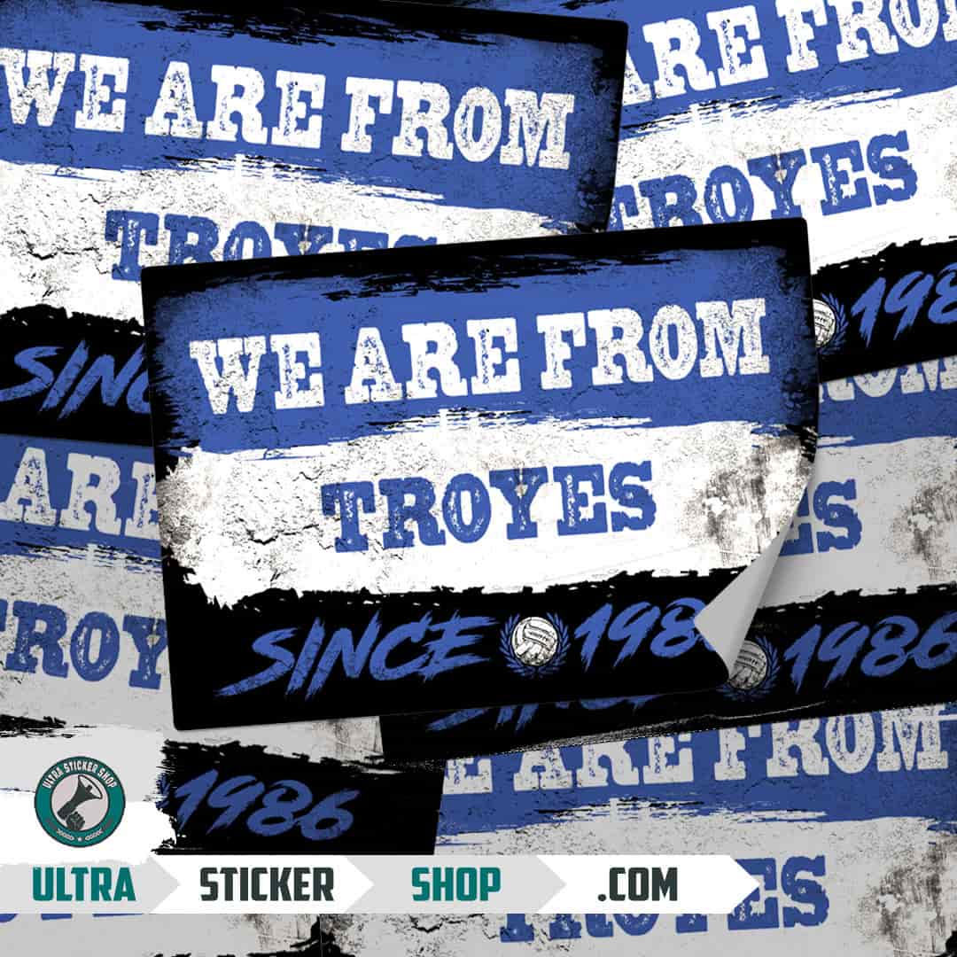 We are from Troyes since 1986 Naklejki