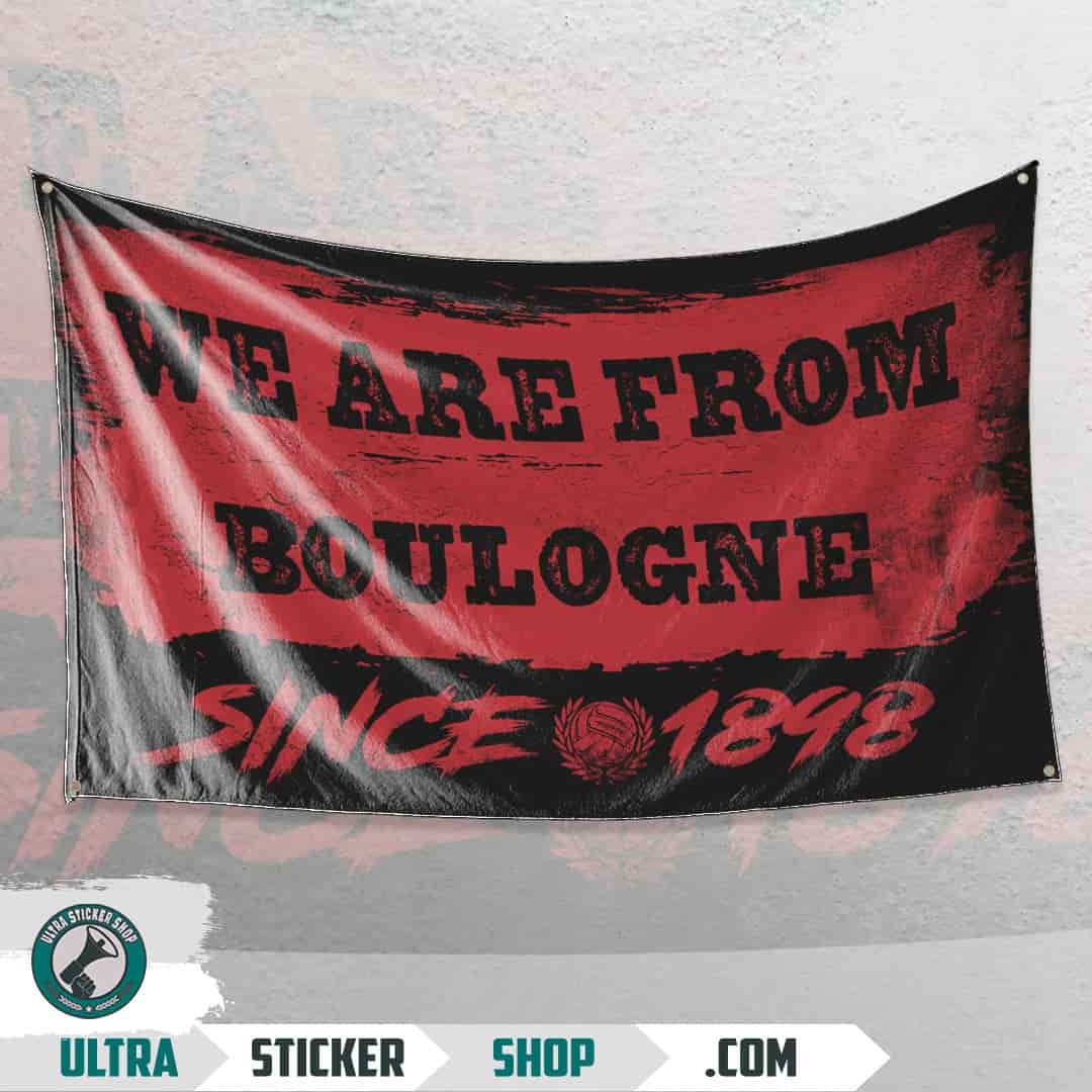 We are from Boulogne since 1898 Flagge
