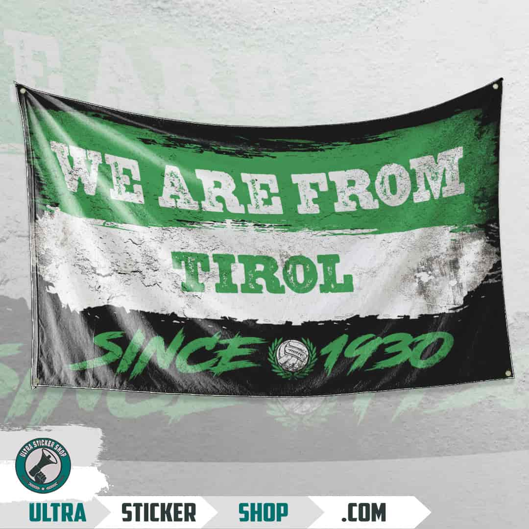 We are from Tirol since 1930 Drapeau