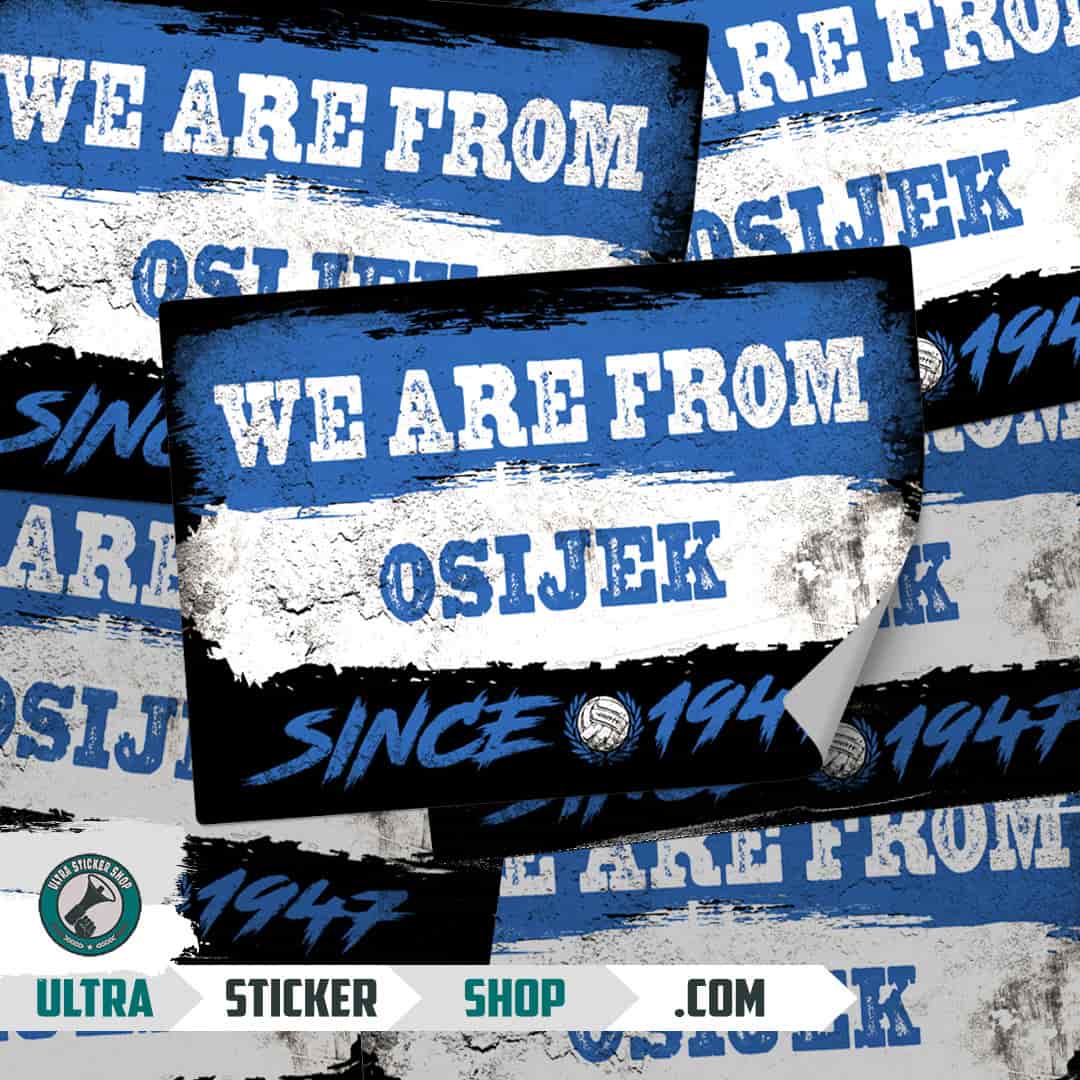 We are from Osijek since 1947 Nalepnice