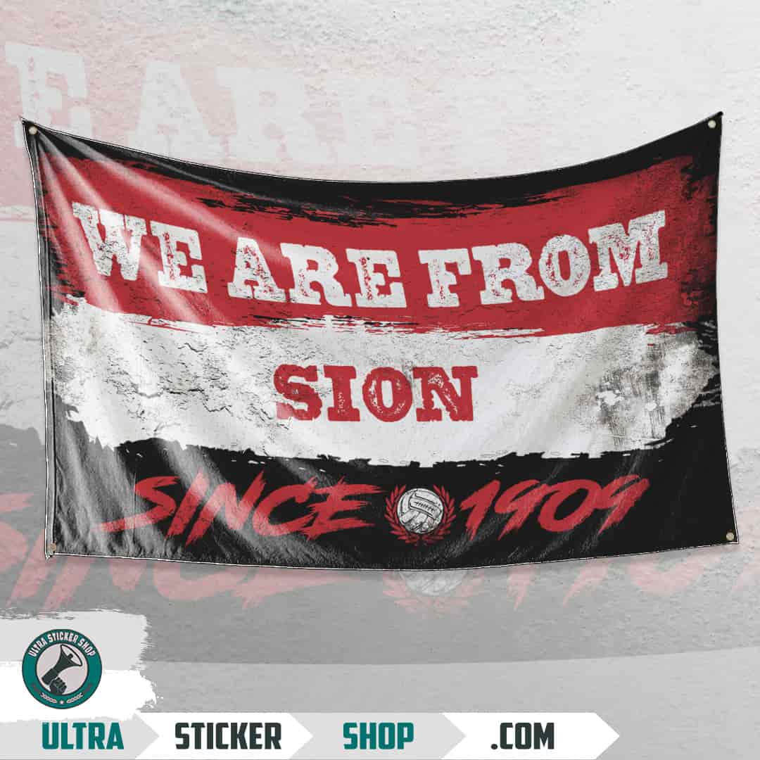 We are from Sion since 1909 Flagge