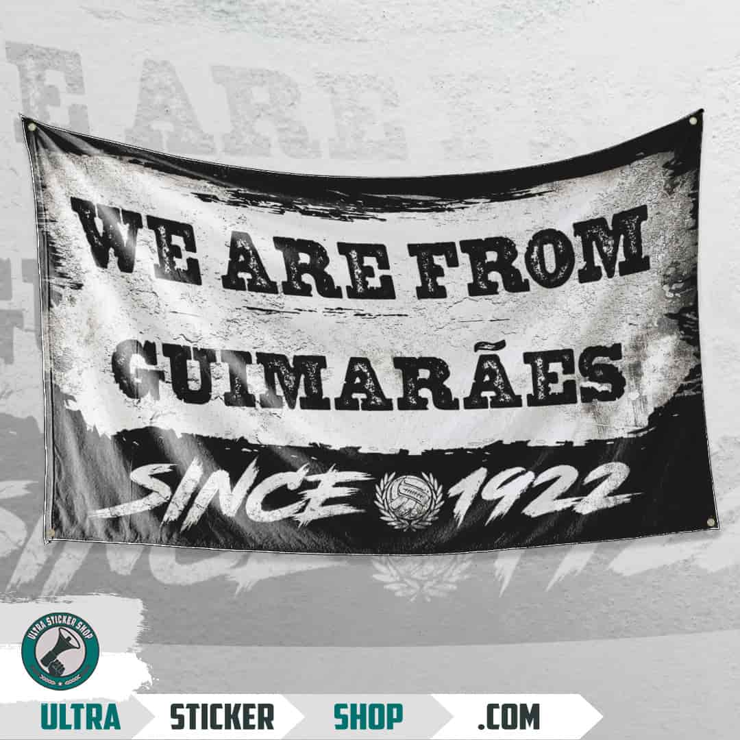 We are from Guimarães since 1922 Flagge