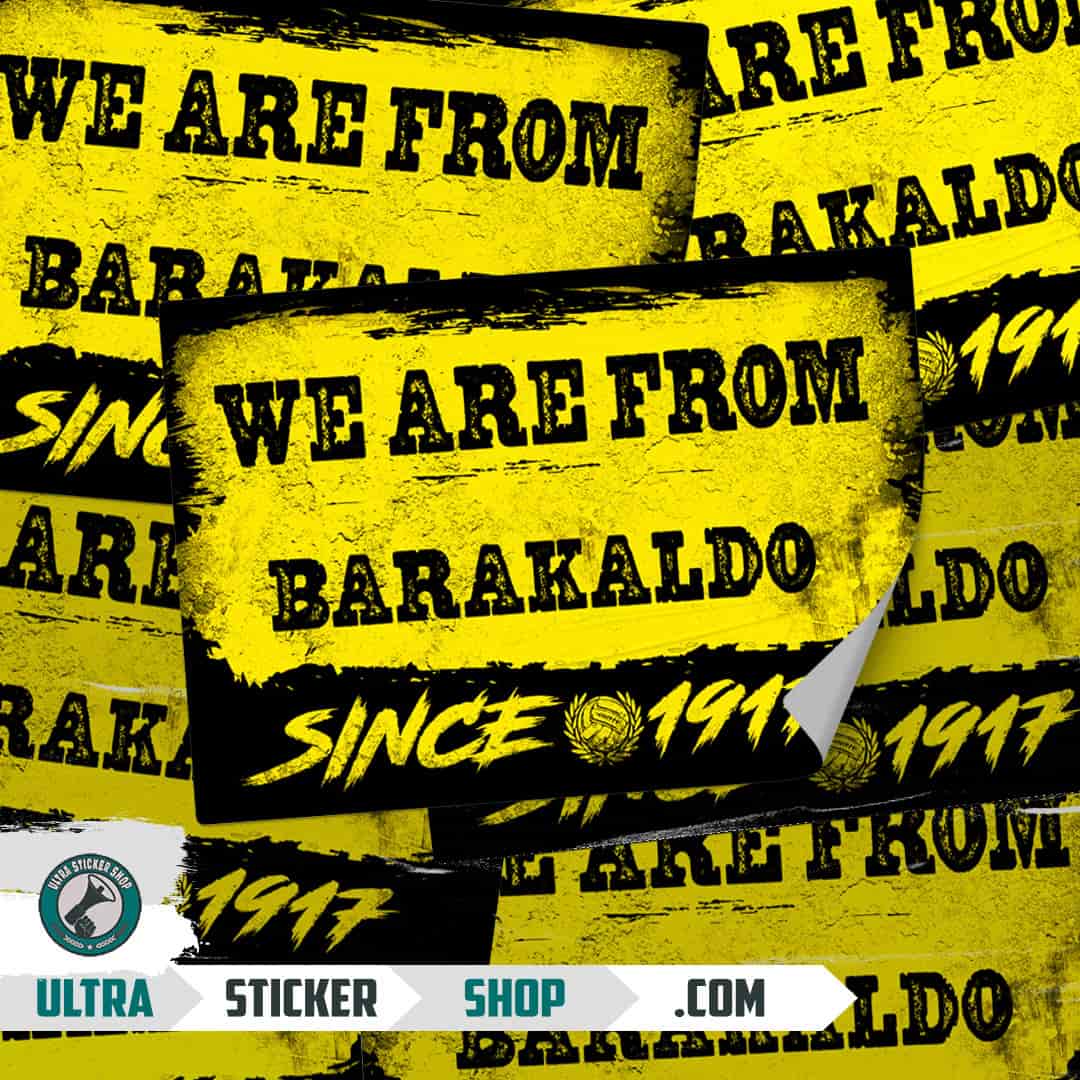 We are from Barakaldo  since 1917 Nalepnice
