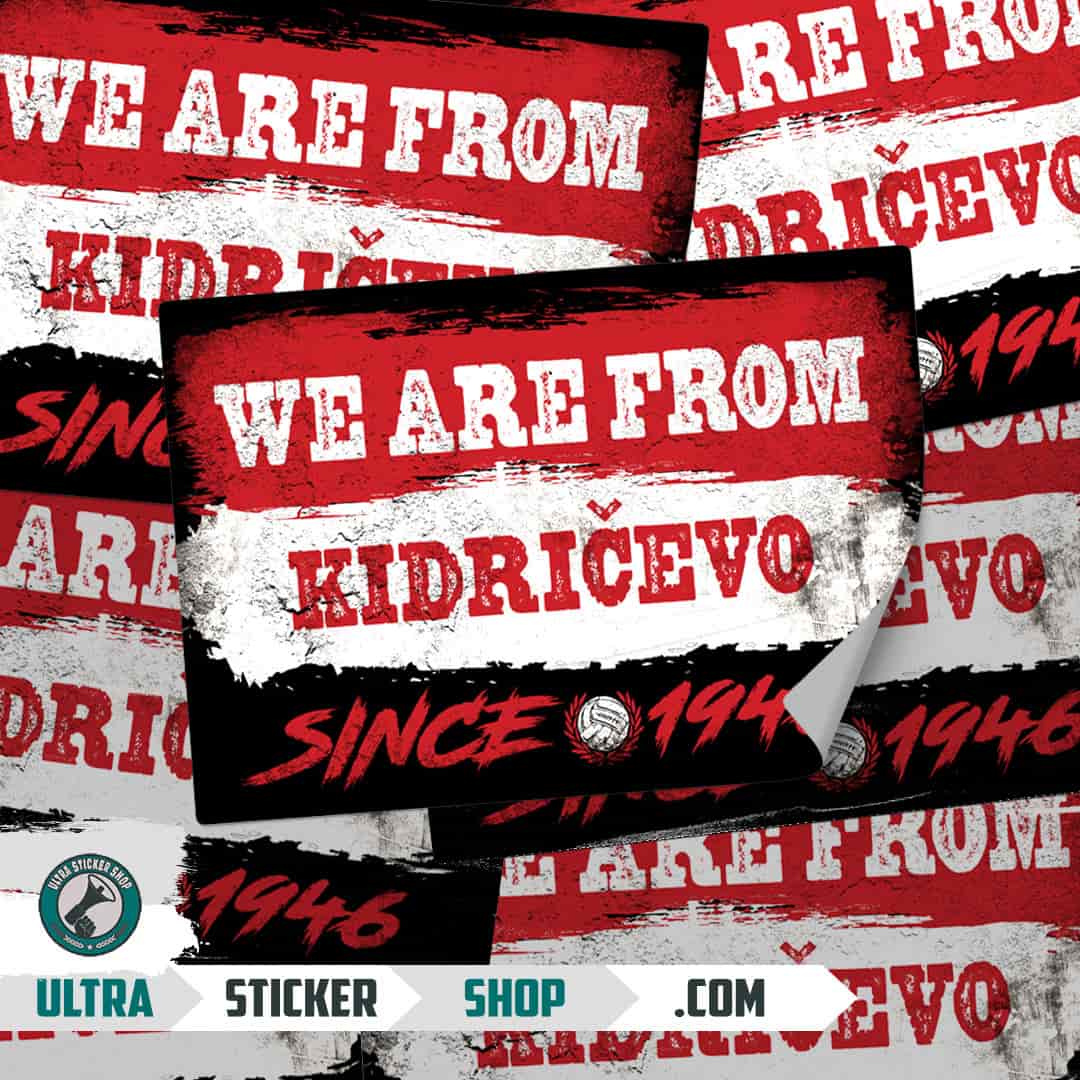 We are from Kidričevo since 1946 Nalepnice