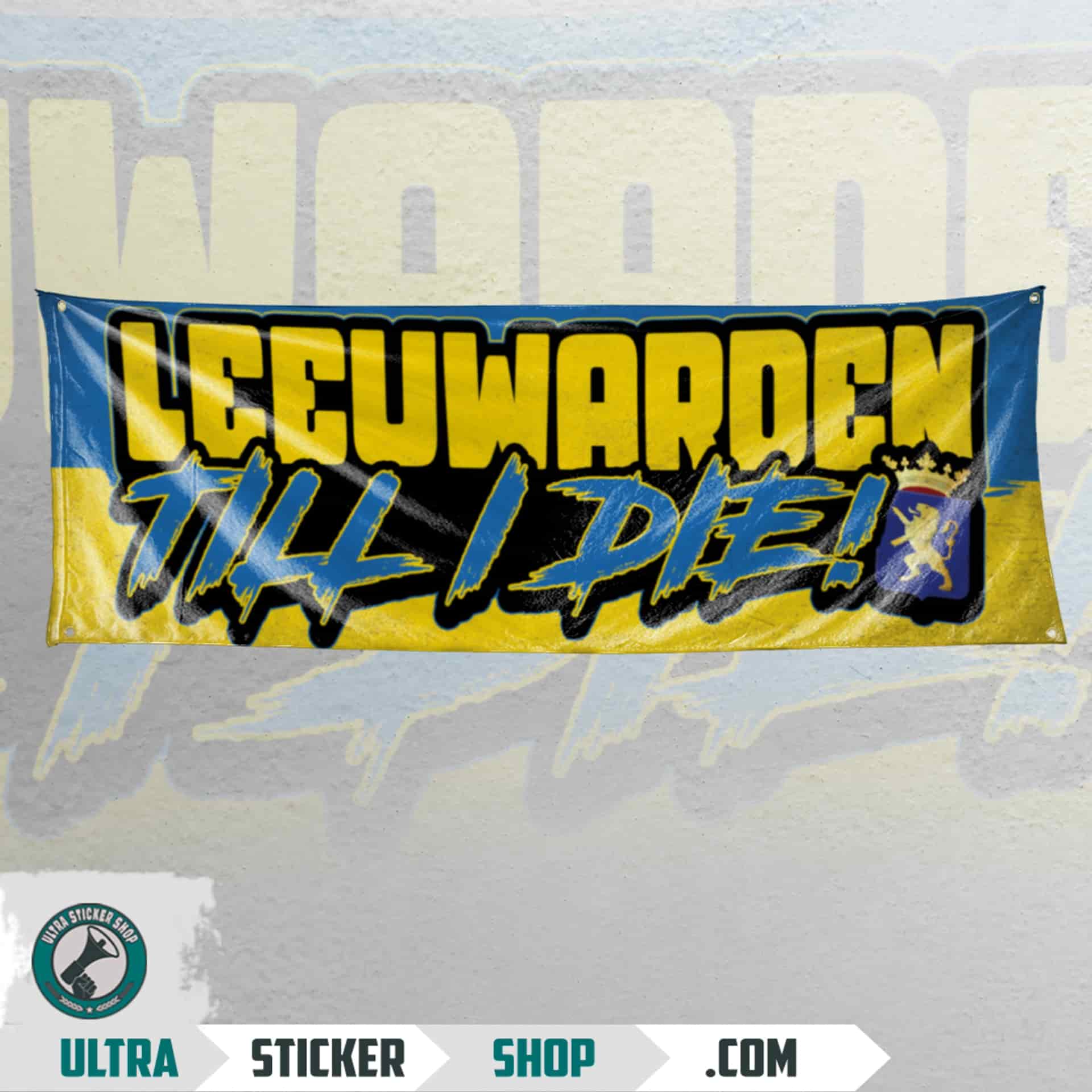 Leeuwarden Till I die Flagga