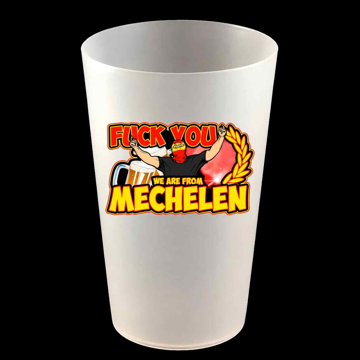 Fuck you we are from Mechelen Hartbecher