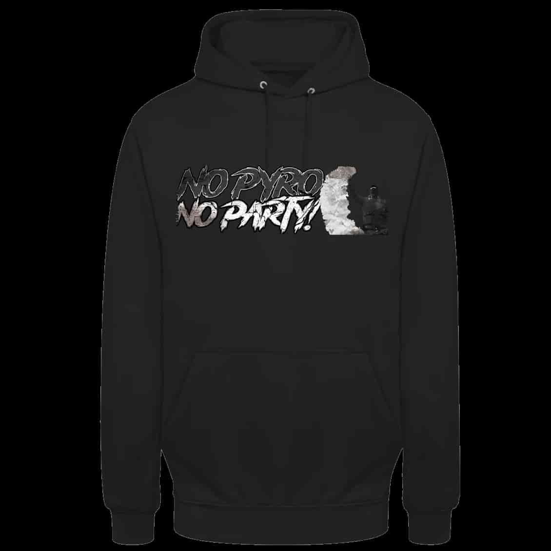No pyro no party Hoodie