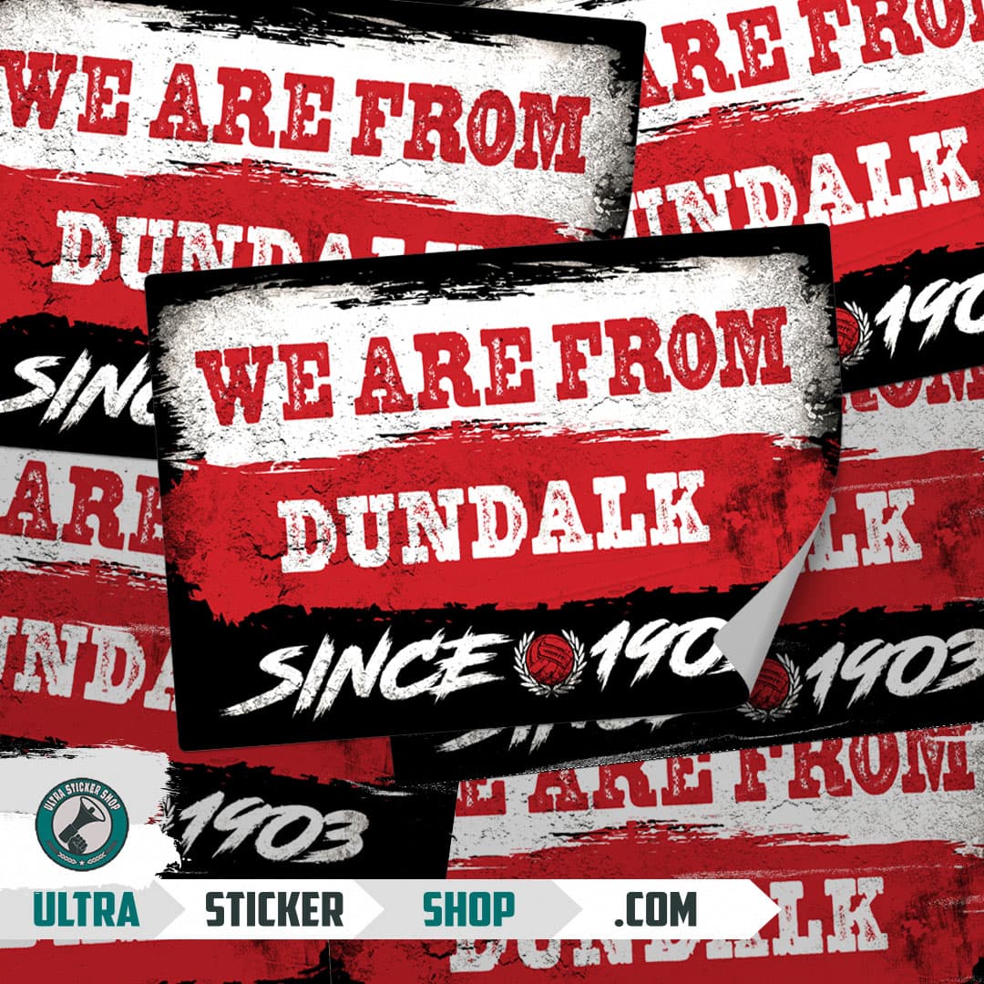 We are from Dundalk  since 1903