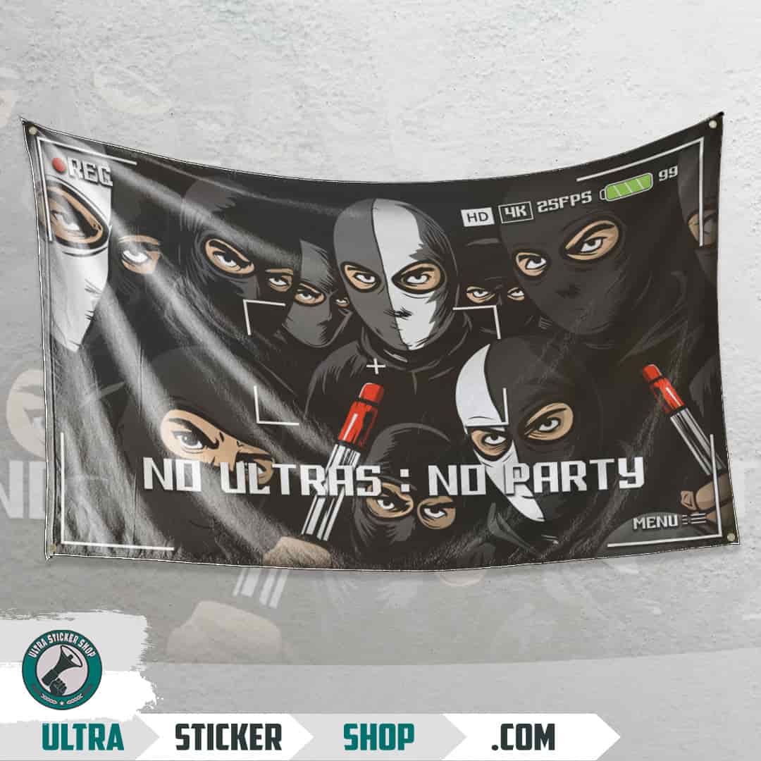 No ultras : No party Drapeau