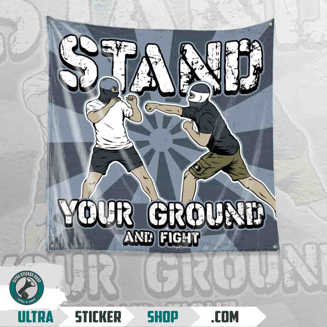 Stand Your Ground And Fight Flagge