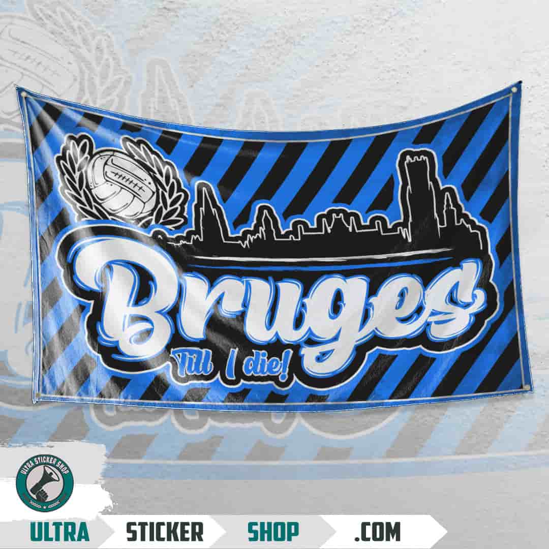 Bruges Till I die Flagge