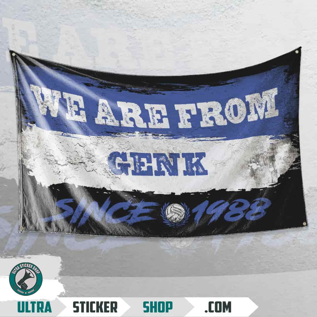 We are from Genk since 1988 Flagge