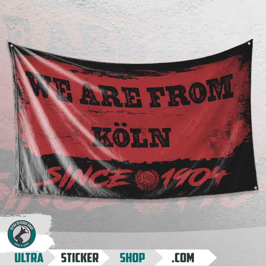 We are from Köln since 1904 Flagge