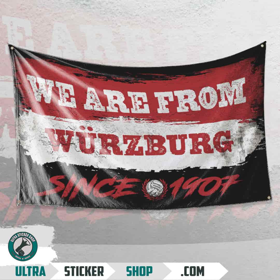 We are from Würzburg since 1907 Bandera