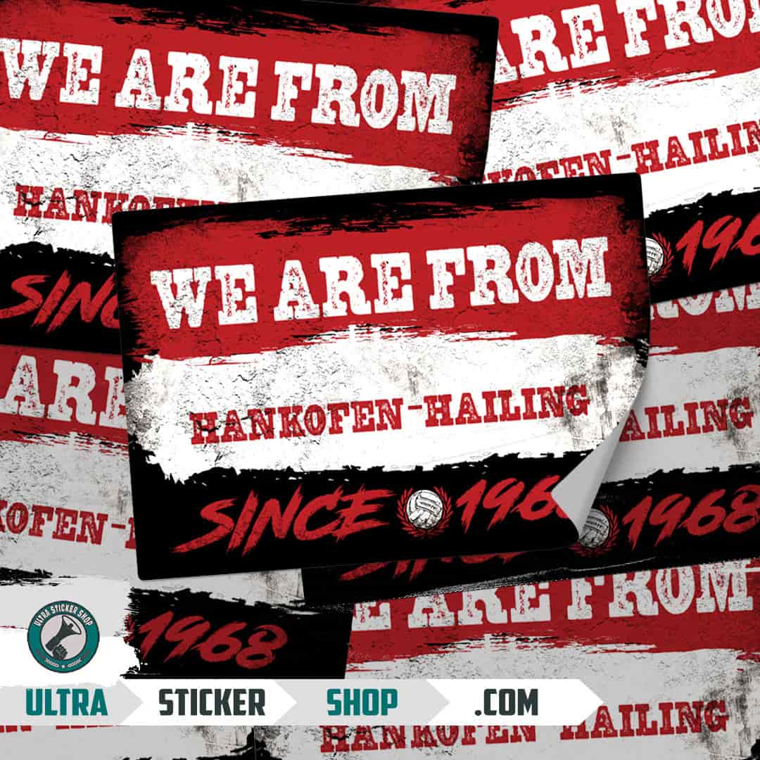 We are from Hankofen-Hailing since 1968 Stickers