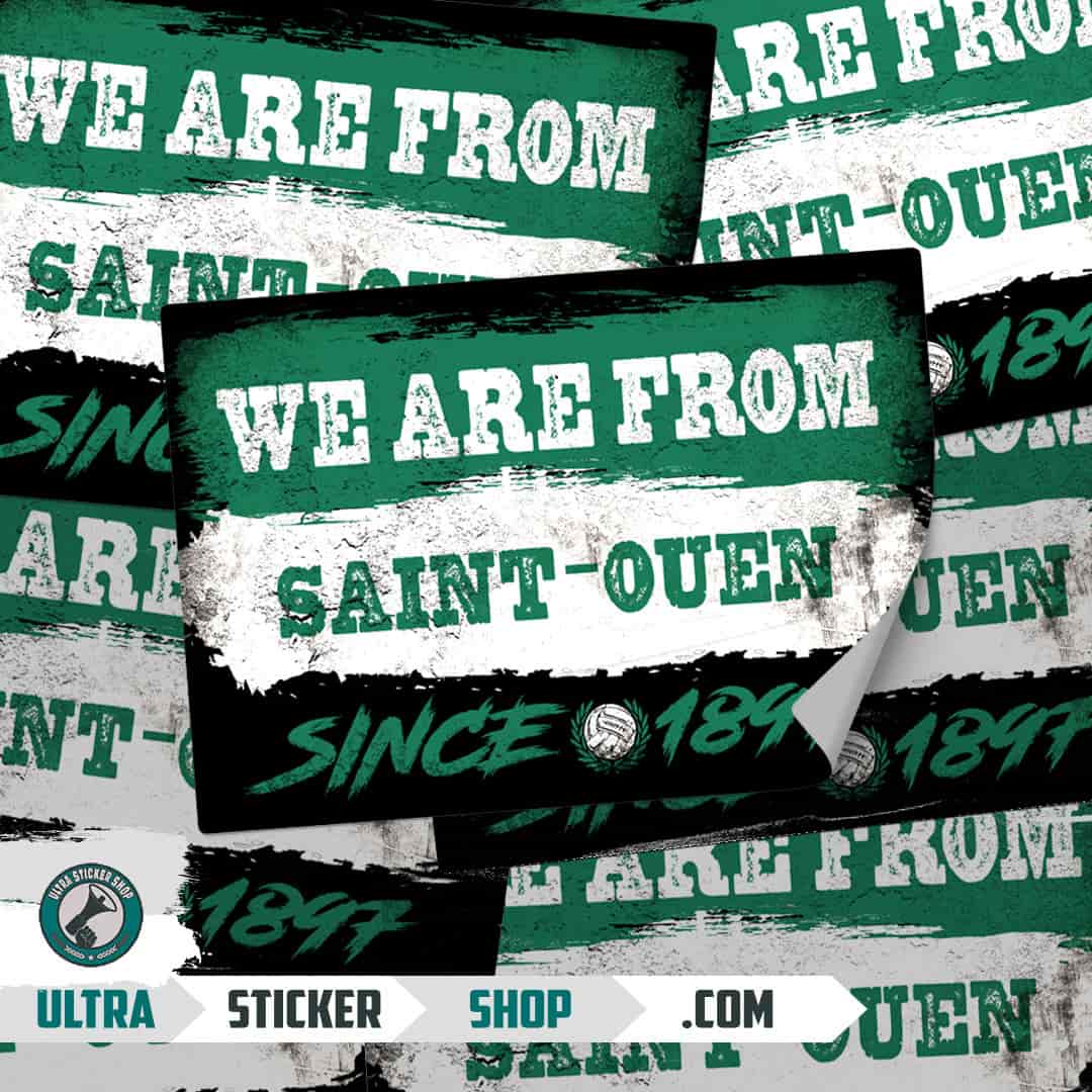 We are from Saint-Ouen since 1897 Nalepnice