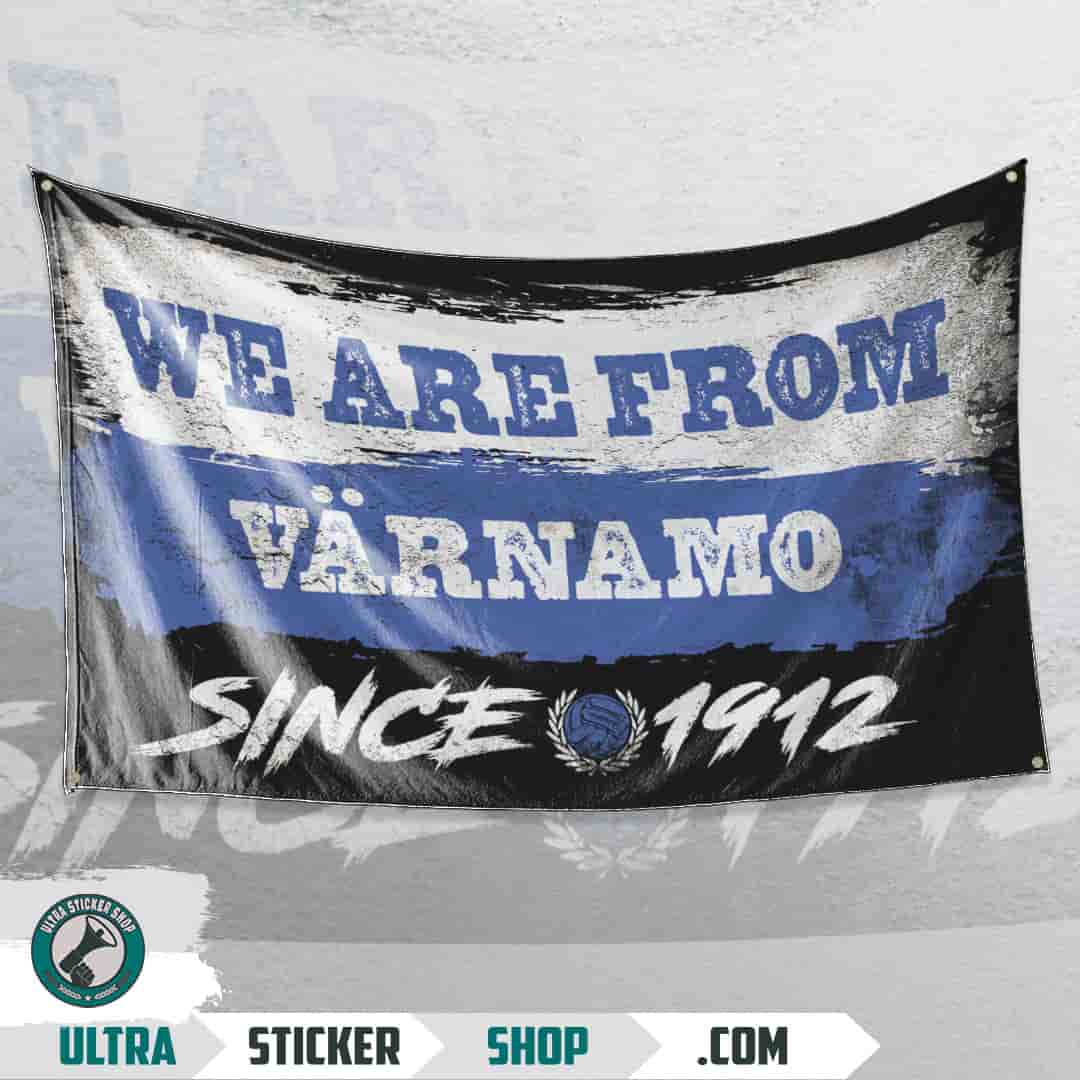 We are from Värnamo since 1912 Flagge