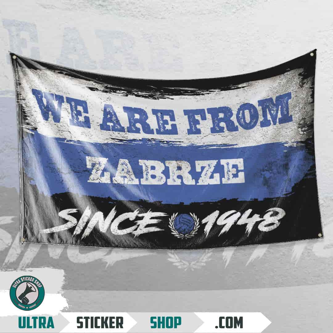 We are from Zabrze since 1948 Flagge