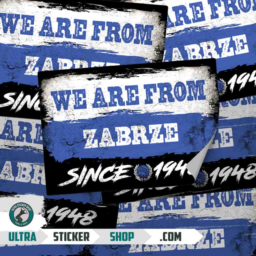 We are from Zabrze since 1948 Aufkleber