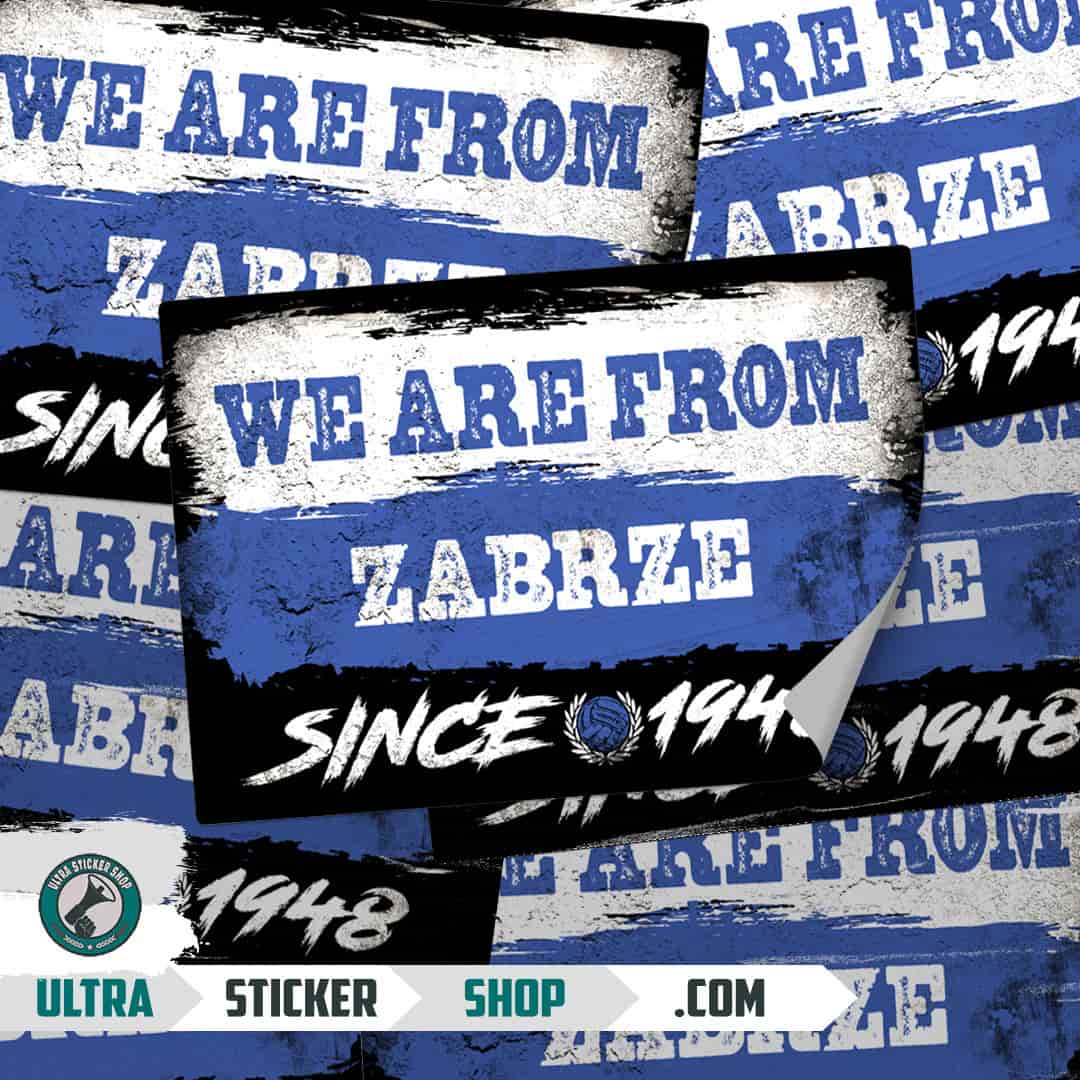 We are from Zabrze since 1948 Aufkleber