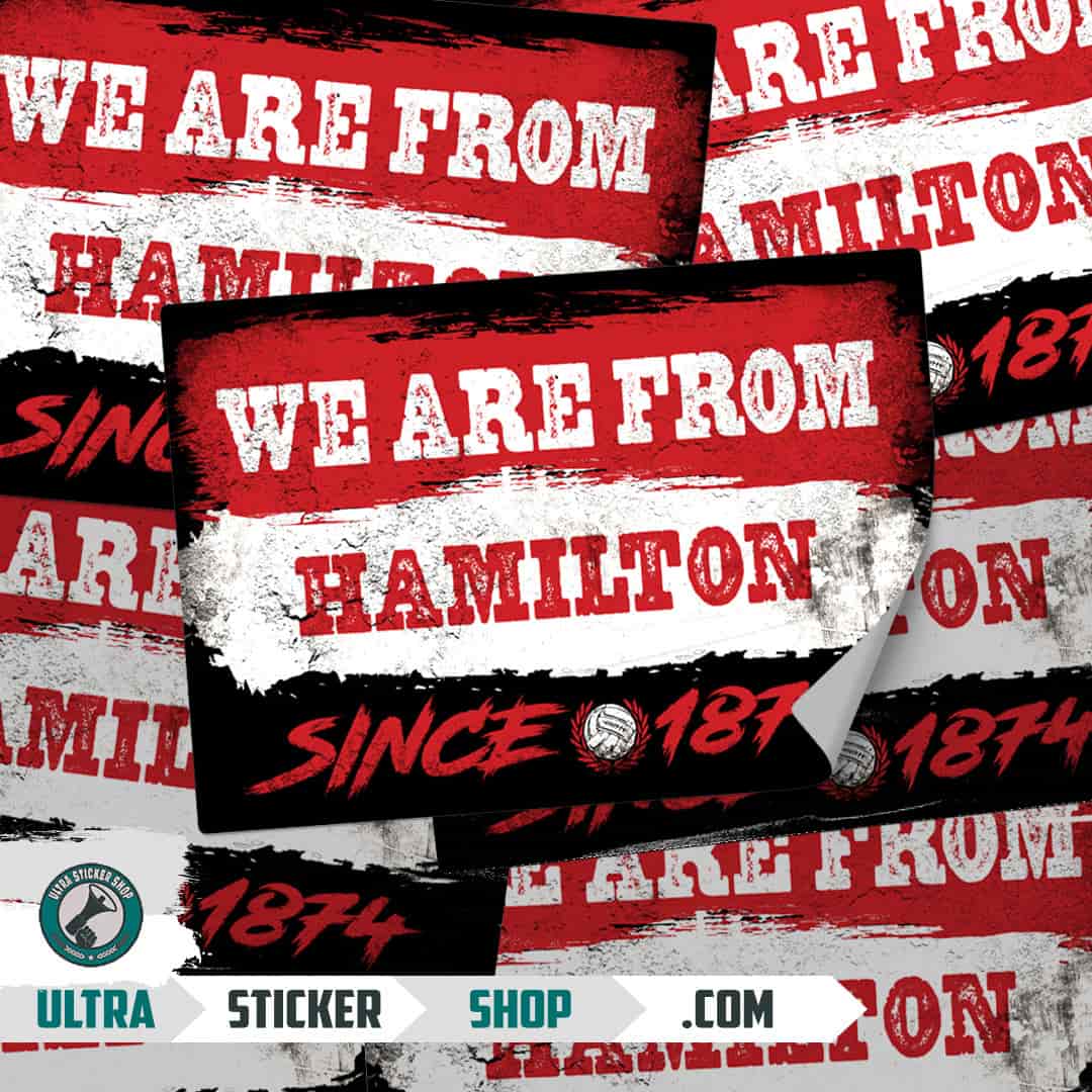 We are from Hamilton since 1874 Nalepnice