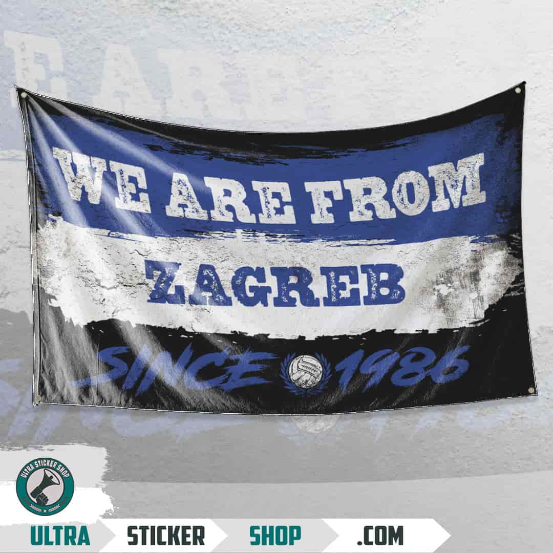 We are from Zagreb since 1986 Flagge