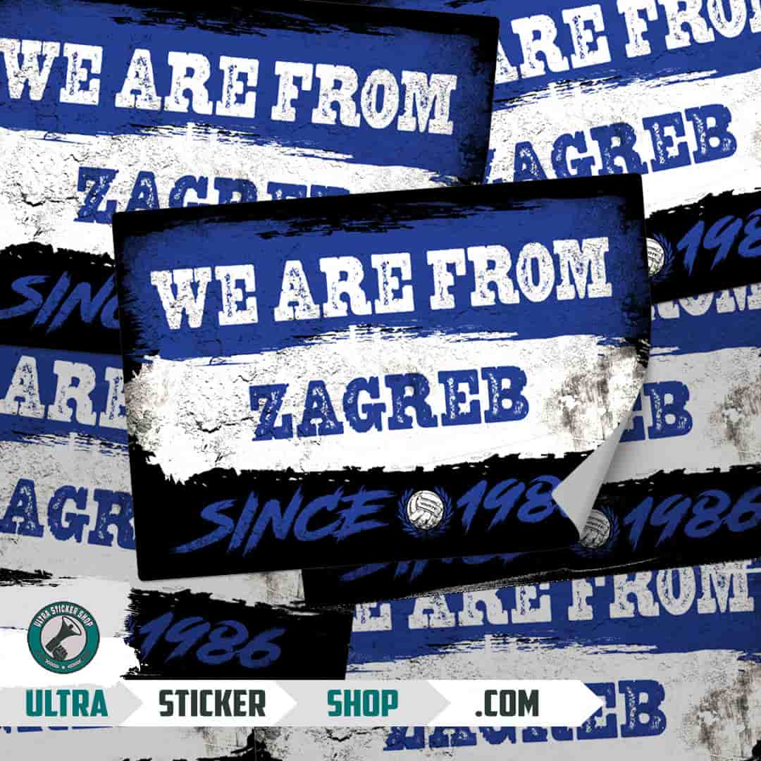 We are from Zagreb since 1986 Aufkleber