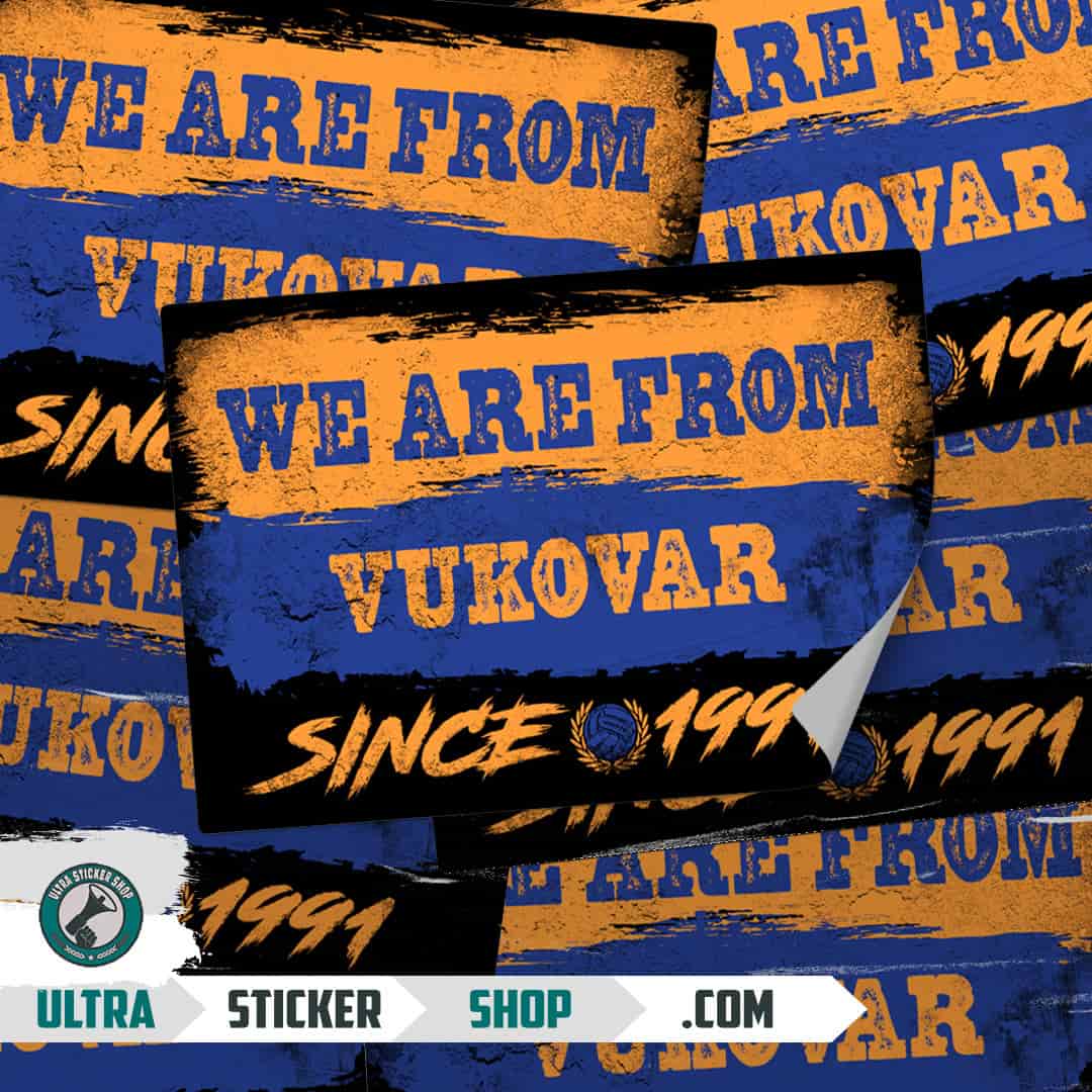 We are from Vukovar since 1991 Nalepnice