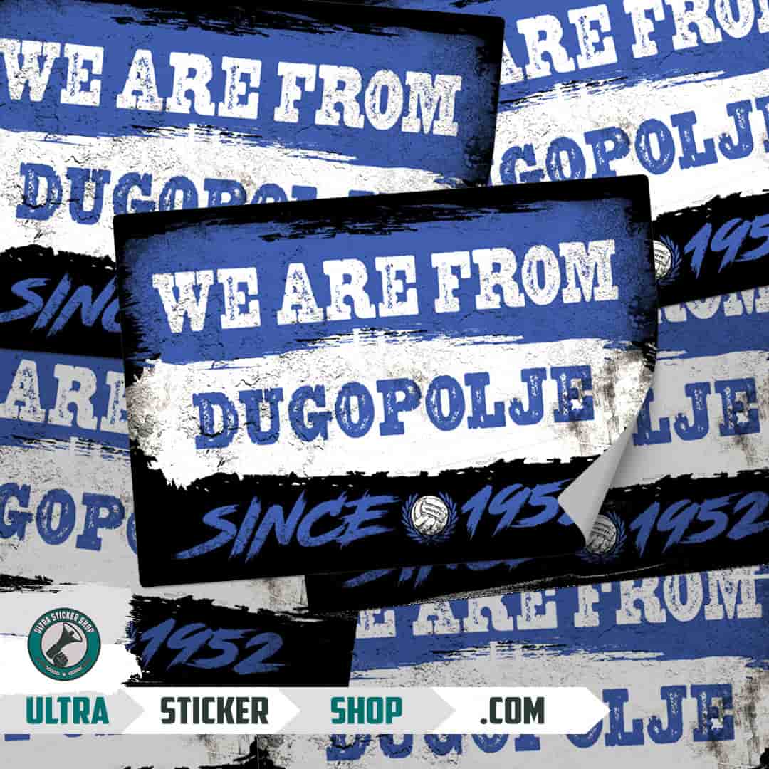 We are from Dugopolje since 1952 Aufkleber