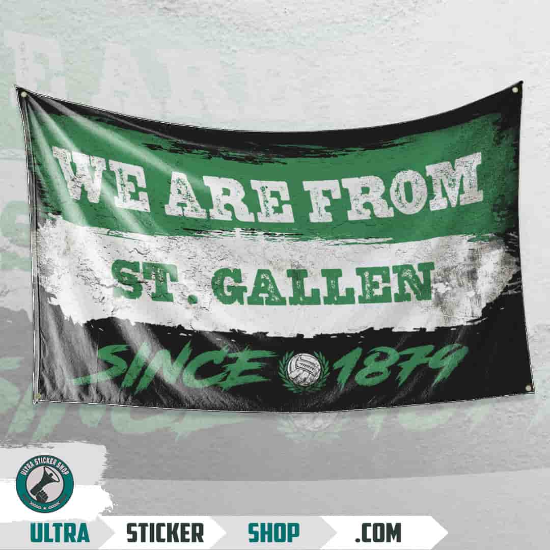 We are from St. Gallen since 1879 Flagge