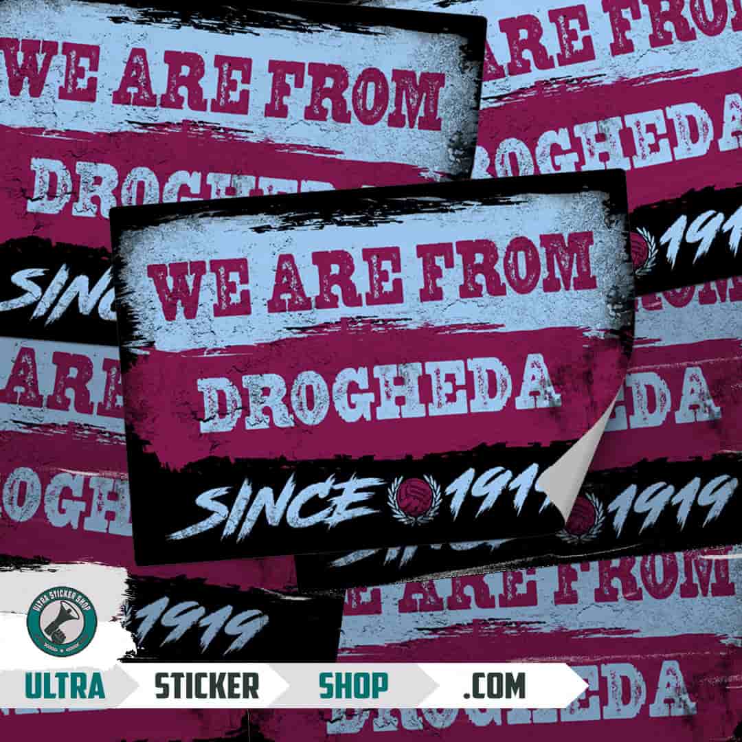 We are from Drogheda since 1919 Nalepnice