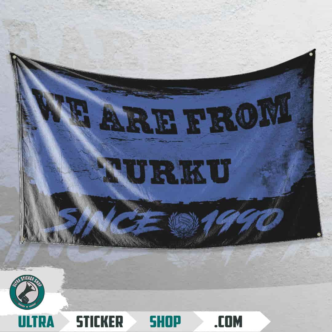 We are from Turku since 1990 Flagg