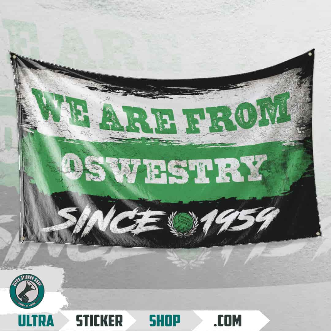 We are from Oswestry since 1959 Flagga