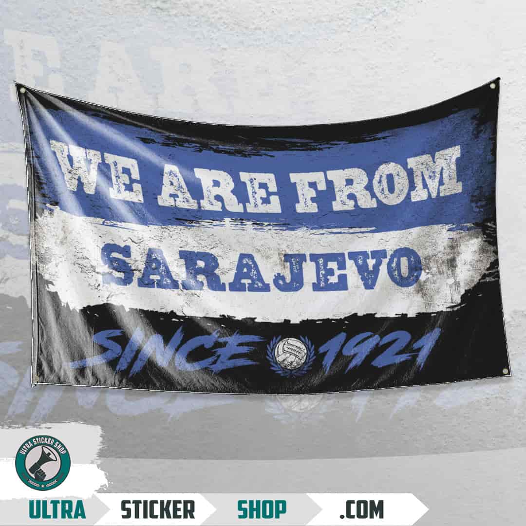 We are from Sarajevo since 1921 Bandera