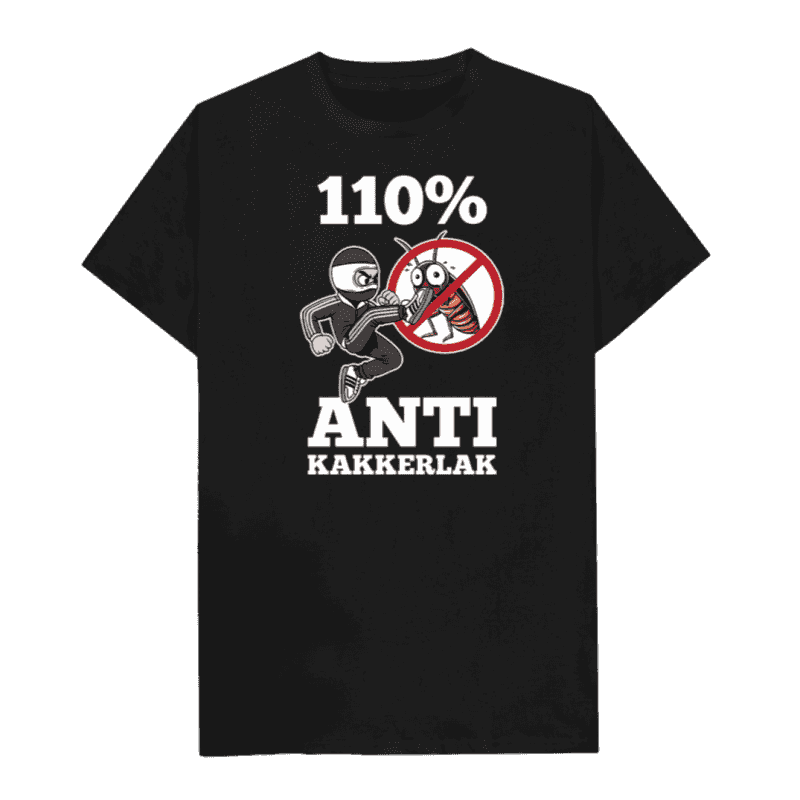 110% Anti Kakkerlak Majica