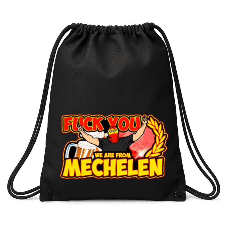 Fuck you we are from Mechelen Sack Pack