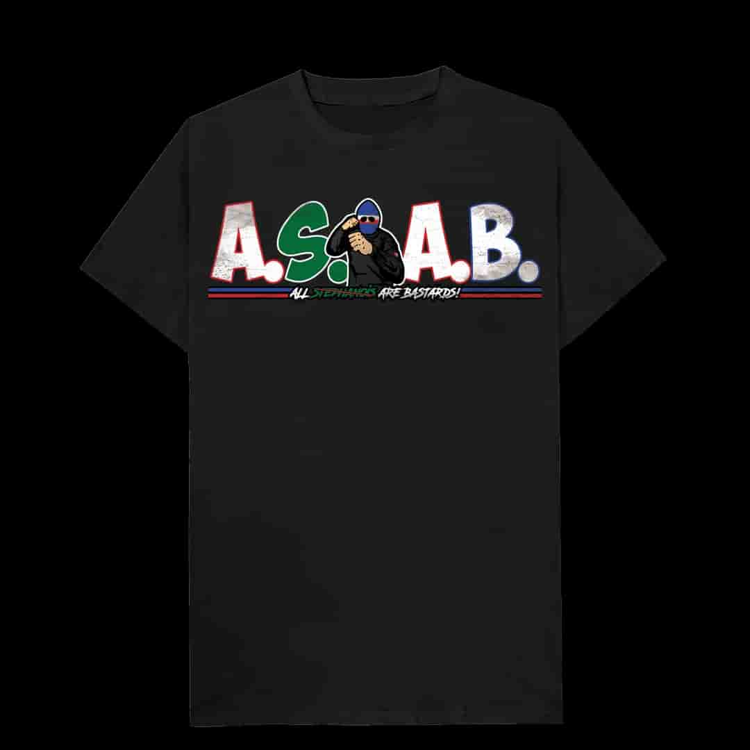 ASAB-ALL Stephanois are bastards Majica