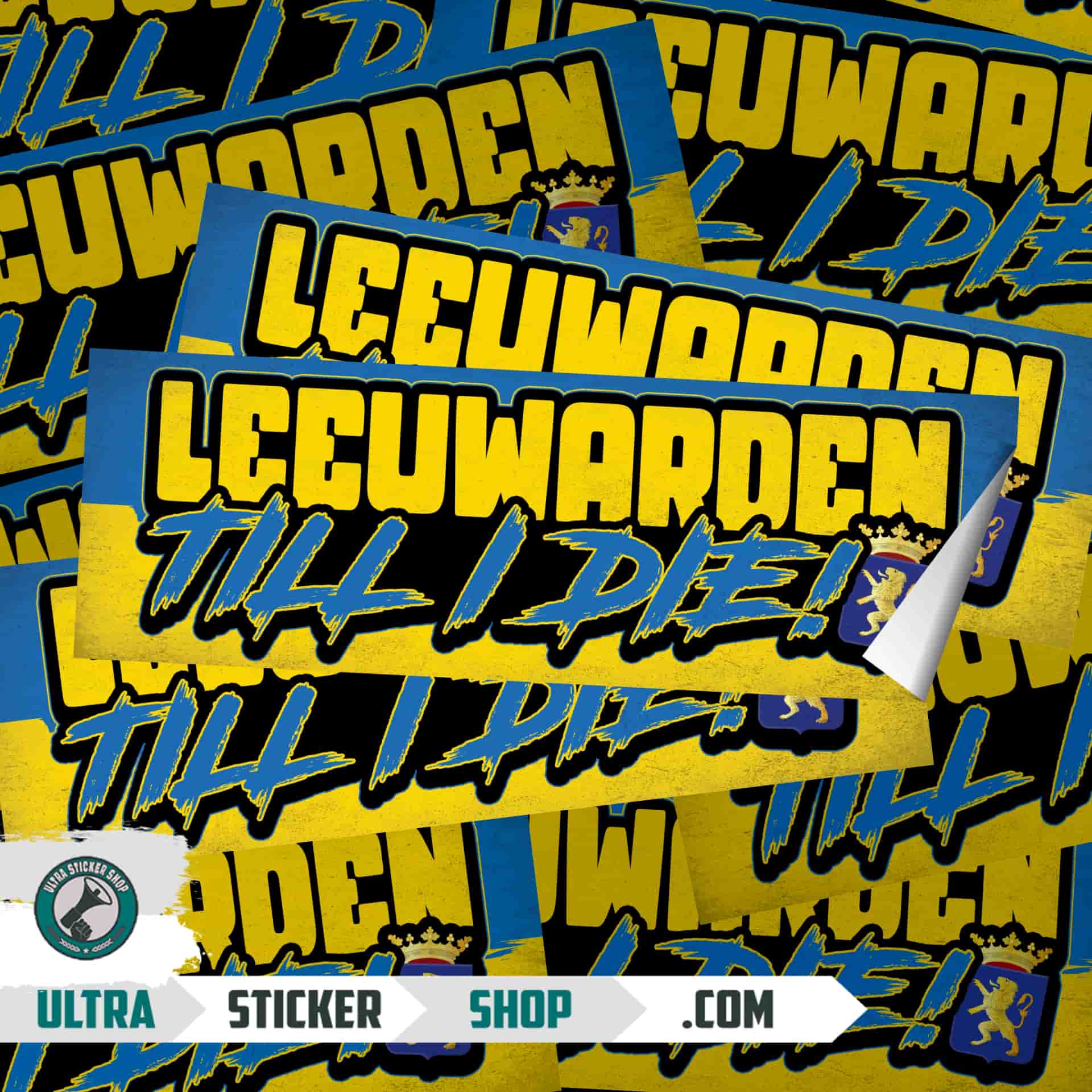 Leeuwarden Till I die Nalepnice