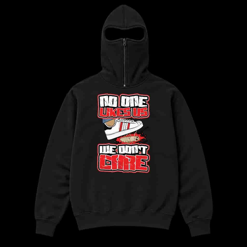 No one likes us we don't care- Amsterdam Ninja Hoodie